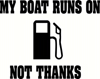 My Boat Runs On Gas Sticker